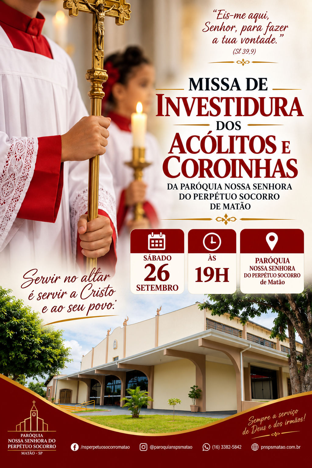 Missa (com investidura dos Acólitos e Coroinhas)